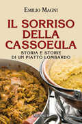 Libro Il sorriso della cassoeula Emilio Magni