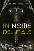 Libro In nome del male Fabrizio Carcano