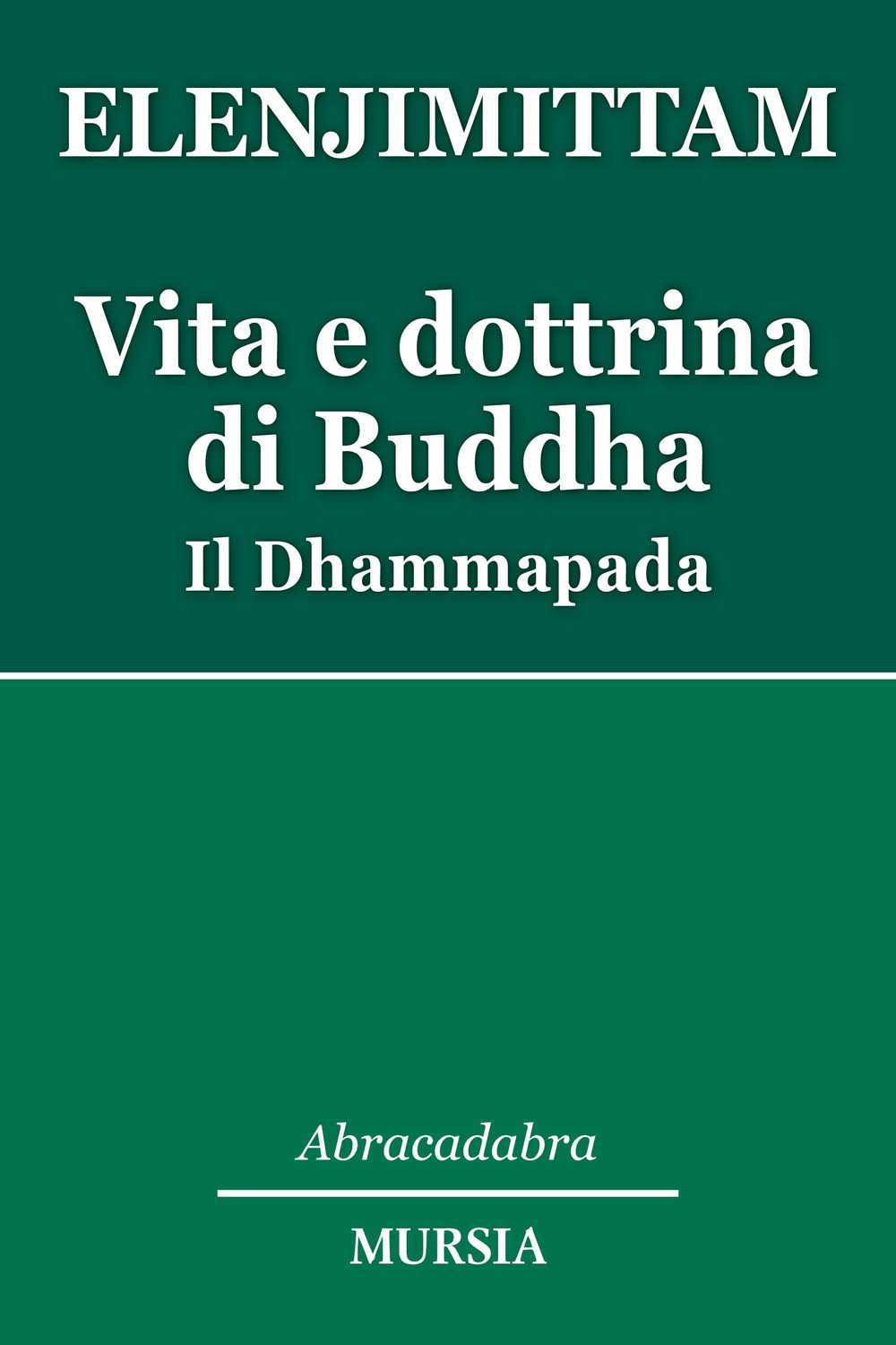 Image of Vita e dottrina di Buddha. Il Dhammapada