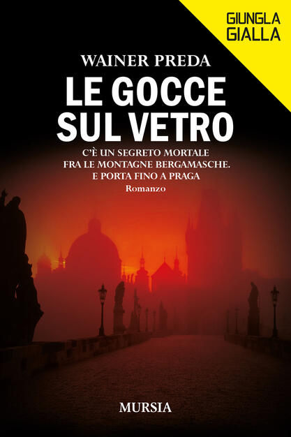 Le gocce sul vetro - Wainer Preda - Libro - Ugo Mursia Editore - Giungla gialla | IBS