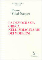 Copertina  La democrazia greca nell'immaginario dei moderni