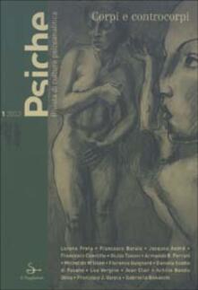 Psiche. Rivista di cultura psicoanalitica (2003). Vol. 1: Corpi e controcorpi..pdf