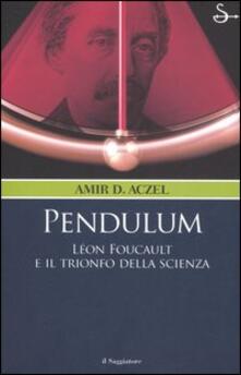 Grandtoureventi.it Pendulum. Léon Foucault e il trionfo della scienza Image