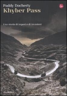 Khyber Pass. Una storia di imperi e invasioni.pdf