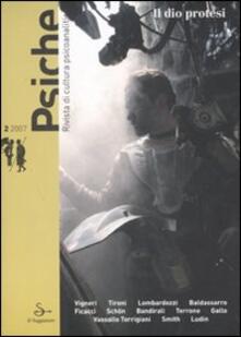 Psiche. Rivista di cultura psicoanalitica (2007). Vol. 2: Il dio protesi..pdf