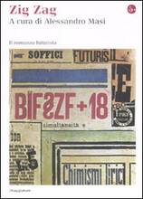 Libro Zig zag. Il romanzo futurista