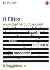 Libro Il filtro. Quello che internet ci nasconde Eli Pariser