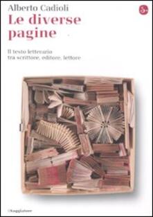 Le diverse pagine. Il testo letterario tra scrittore, editore, lettore.pdf