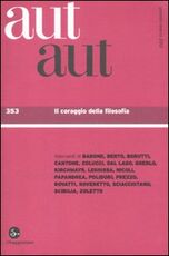 Libro Aut aut. Vol. 353: Il coraggio della filosofia.