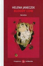 Libro Bloody cow Helena Janeczek