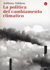 Libro La politica del cambiamento climatico Anthony Giddens