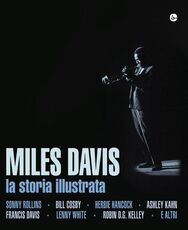 Libro Miles Davis. La storia illustrata