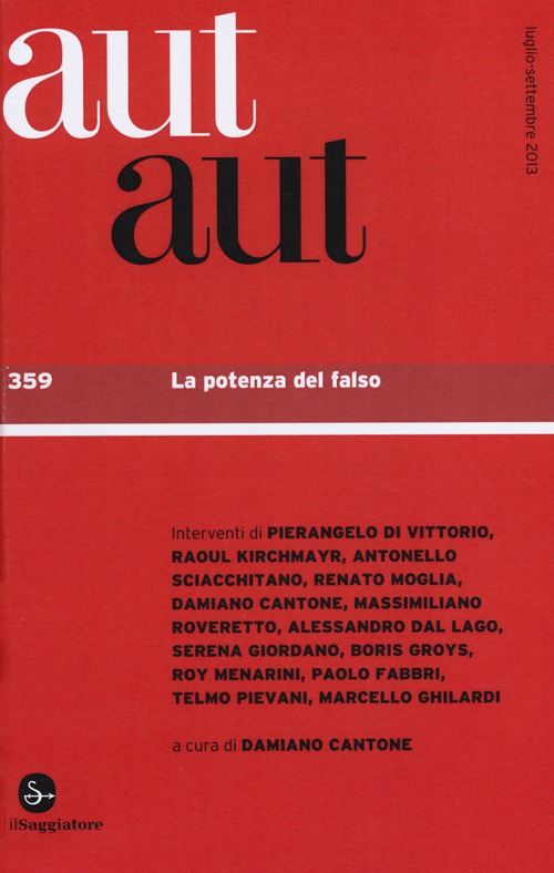 Image of Aut aut. Vol. 359: La potenza del falso.