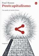 Libro Postcapitalismo. Una guida al nostro futuro Paul Mason