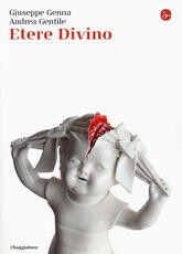 Libro Etere divino Andrea Gentile Giuseppe Genna