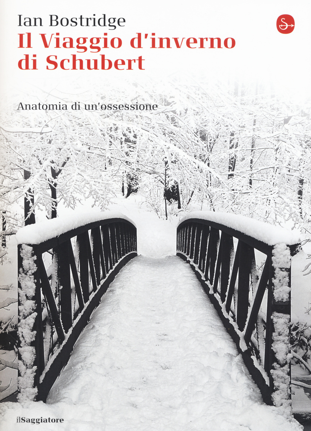 Image of Il viaggio d'inverno di Schubert. Anatomia di un ossessione
