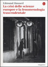 Libro La crisi delle scienze europee e la fenomenologia trascendentale Edmund Husserl