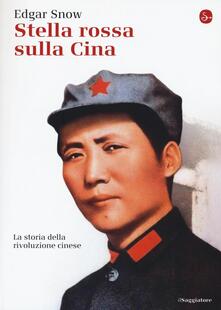 Stella rossa sulla Cina. Storia della rivoluzione cinese.pdf