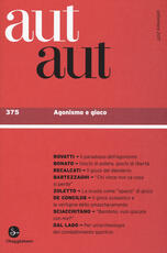 Libro Aut aut. Vol. 375: Agonismo e gioco.