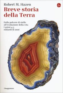 Breve storia della Terra. Dalla polvere di stelle allevoluzione della vita. I primi 4,5 miliardi di anni.pdf