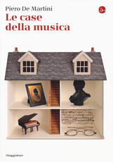 Libro Le case della musica Piero De Martini