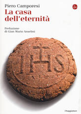 Libro La casa dell'eternità Piero Camporesi