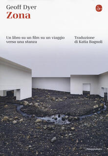 Zona. Un libro su un film su un viaggio verso una stanza.pdf