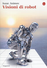 Libro Visioni di robot Isaac Asimov