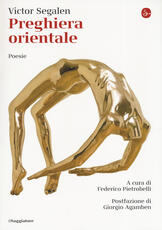 Libro Preghiera orientale. Testo francese a fronte Victor Segalen