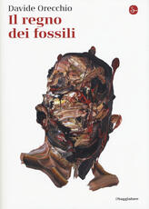 Libro Il regno dei fossili Davide Orecchio