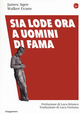 Libro Sia lode ora a uomini di fama James Agee Walker Evans