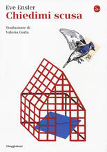 Libro Chiedimi scusa Eve Ensler