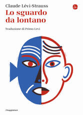 Libro Lo sguardo da lontano Claude Lévi-Strauss