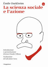 Libro La scienza sociale e l'azione Émile Durkheim
