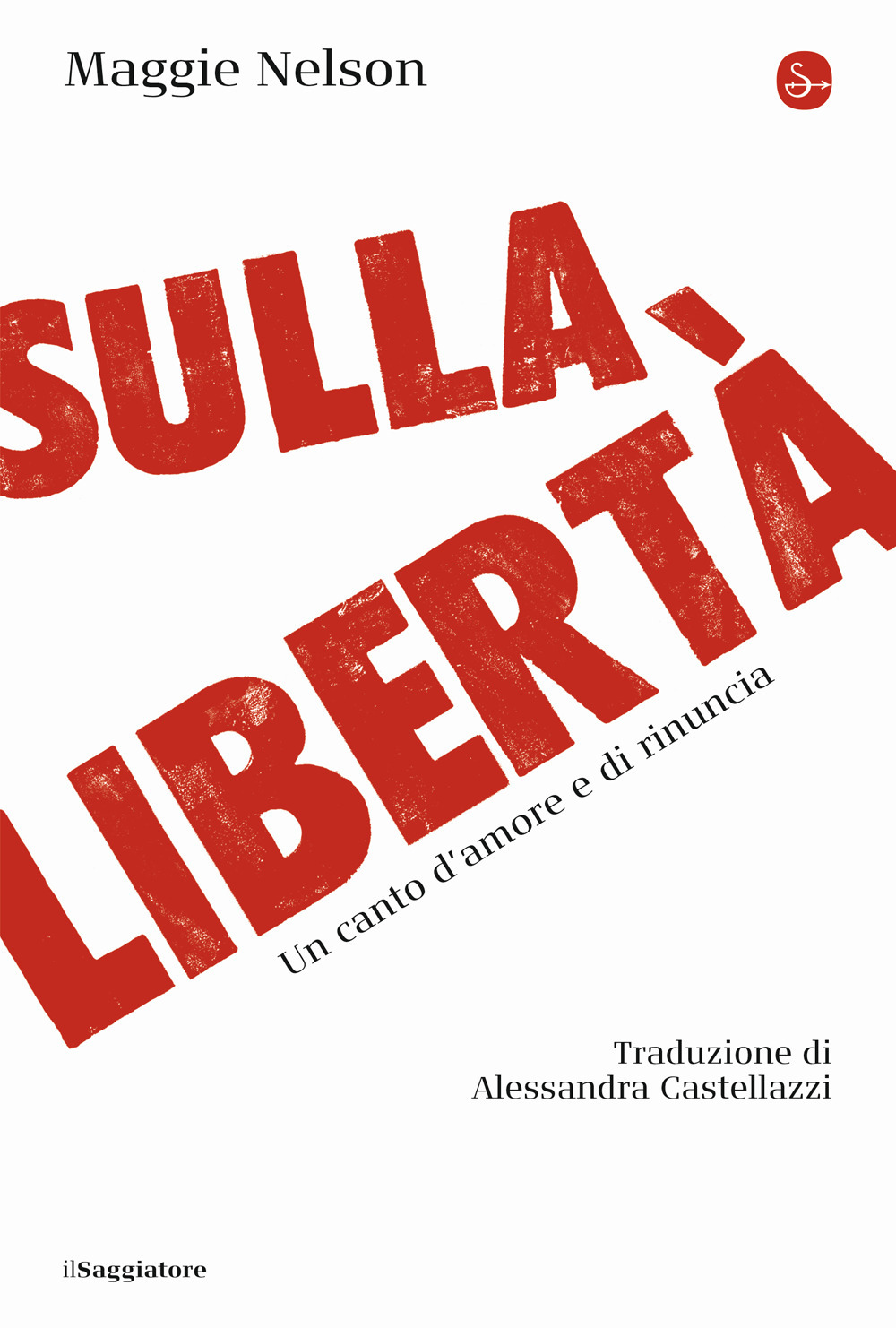 Image of Sulla libertà. Un canto d'amore e di rinuncia