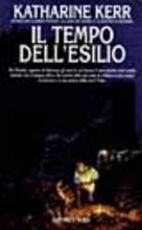 Libro Il tempo dell'esilio Katharine Kerr