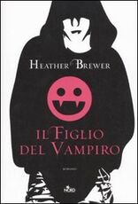 Libro Il figlio del vampiro Heather Brewer