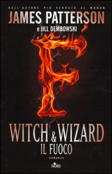 Witch & Wizard. Il fuoco.pdf