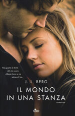 Libro Il mondo in una stanza J. L. Berg