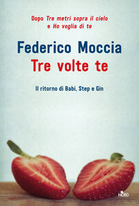 Libro Tre volte te Federico Moccia