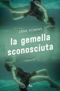 Libro La gemella sconosciuta Jane Robins