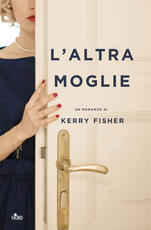 Libro L' altra moglie Kerry Fisher