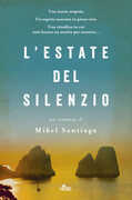 Libro L' estate del silenzio Mikel Santiago