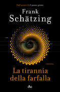 Libro La tirannia della farfalla Frank Schätzing