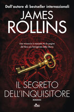 Libro Il segreto dell'inquisitore James Rollins