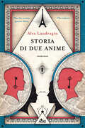 Libro Storia di due anime Alex Landragin