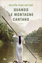 Libro Quando le montagne cantano Phan Que Mai Nguyen
