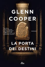 Libro La porta dei destini Glenn Cooper