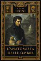 L' anatomista delle ombre