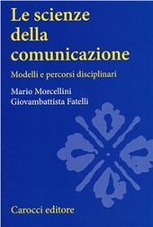 Cover  Le scienze della comunicazione : modelli e percorsi disciplinari